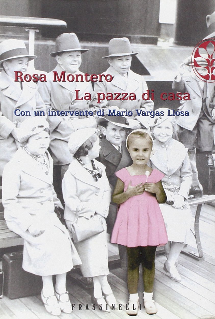 La pazza di casa (Frassinelli narrativa italiana) Personalities