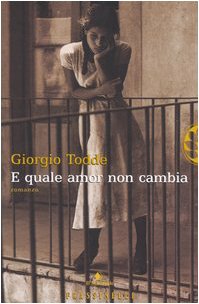 E quale amor non cambia (Frassinelli narrativa italiana) Historical Fiction