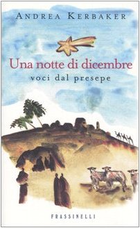 Una notte di dicembre. Voci dal presepe (Frassinelli narrativa italiana) Contemporary literature