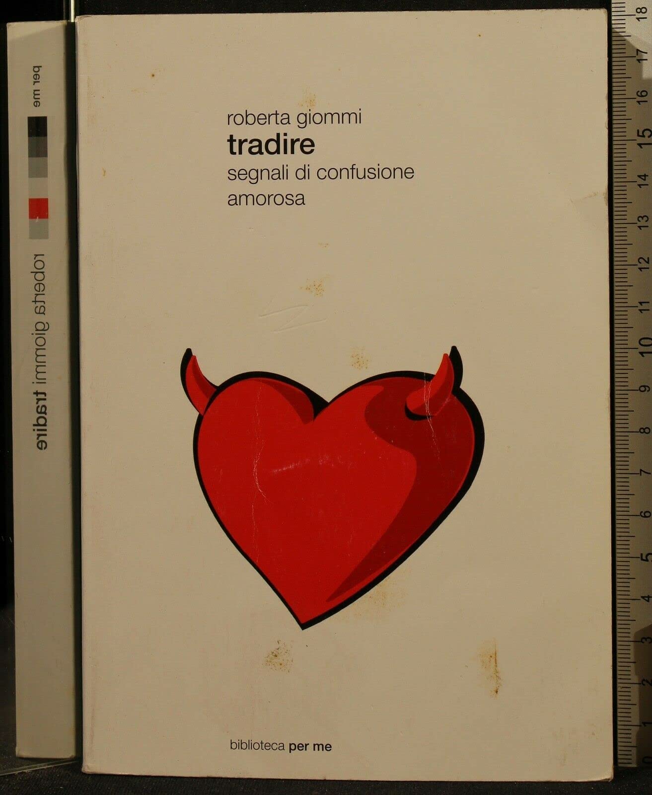 Tradire. Segnali di confusione amorosa (Frassinelli narrativa italiana) Books