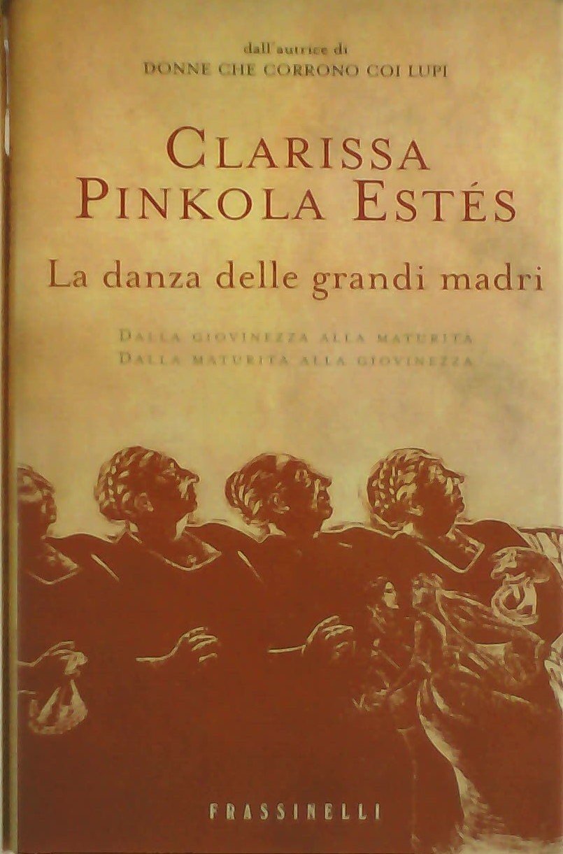 La danza delle grandi madri (Frassinelli narrativa straniera) Books