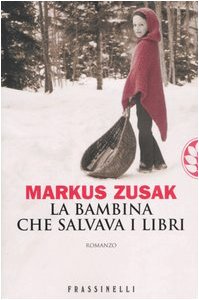 La bambina che salvava i libri (Frassinelli narrativa straniera) Contemporary literature