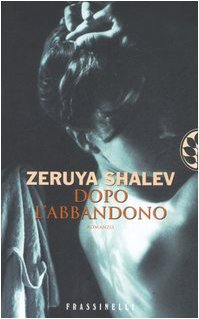 Dopo l'abbandono (Frassinelli narrativa straniera) Contemporary literature