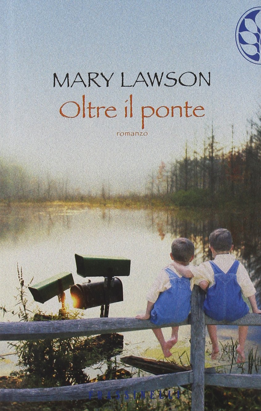 Oltre il ponte (Frassinelli narrativa straniera) Contemporary literature