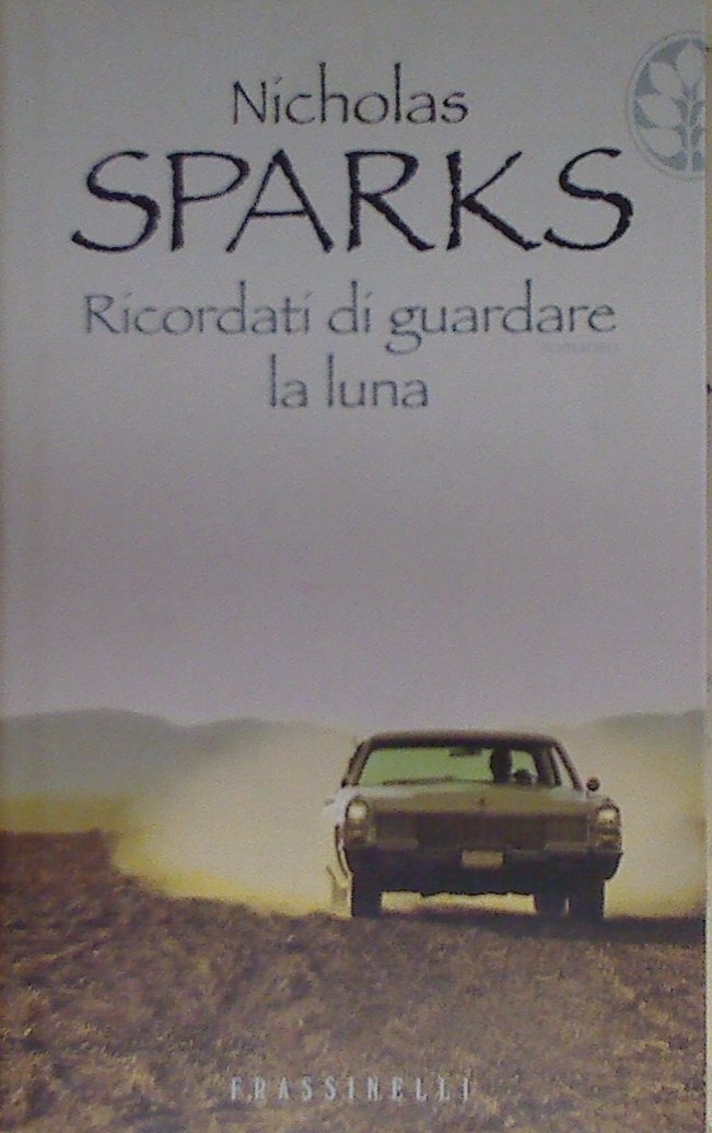 Ricordati di guardare la luna (Frassinelli narrativa straniera) Contemporary literature