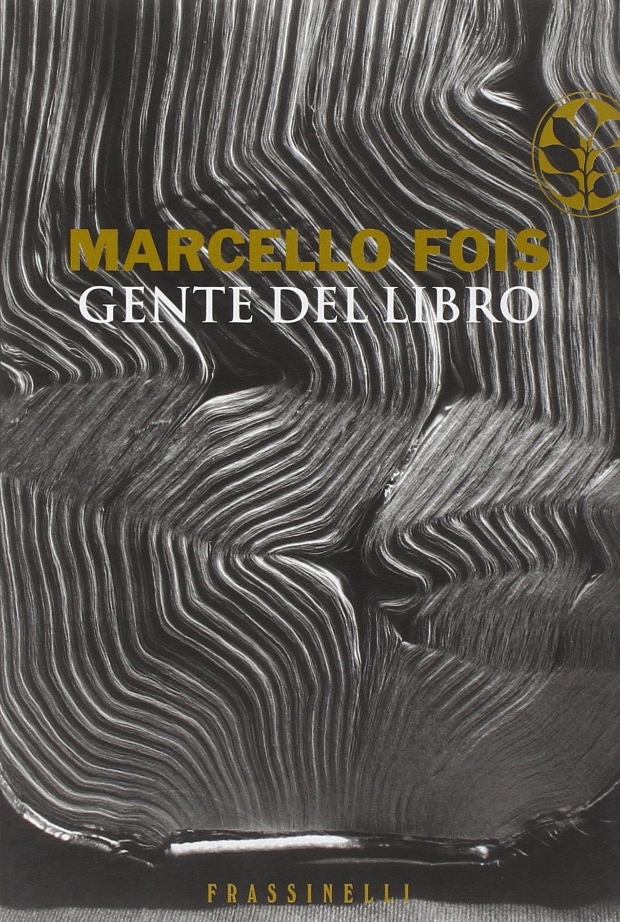 Gente del libro (Frassinelli narrativa italiana) Essays & Short Stories