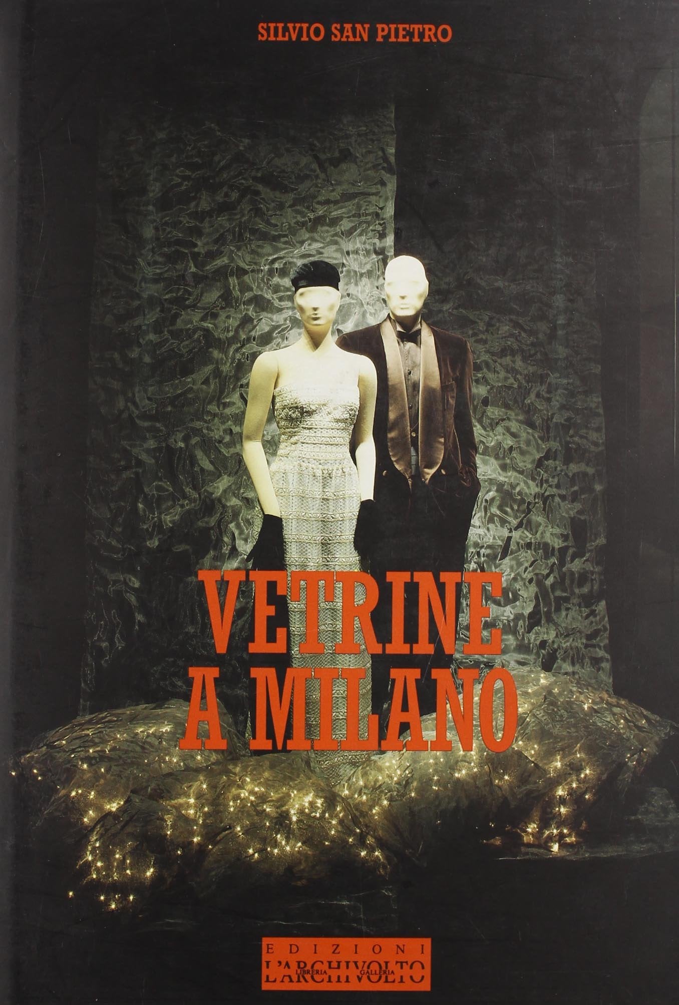 Vetrine a Milano/Window Displays in Milan: Nuovi Ambienti Italiani Architecture