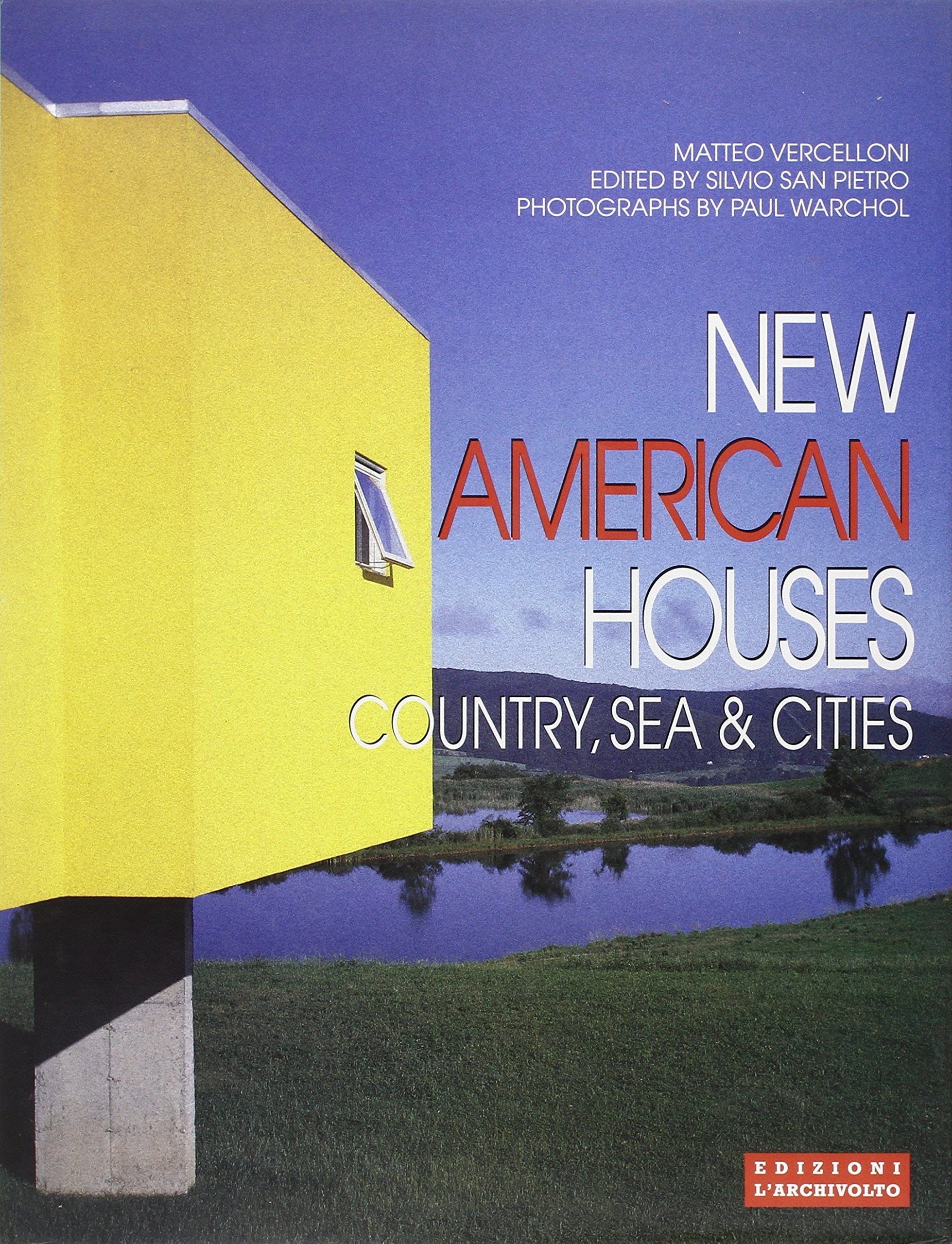 New American Houses: Country, Sea & Cities book