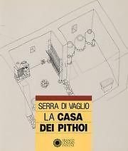 Serra di Vaglio. La casa dei Pithoi (Archeologia) Books