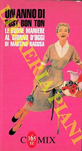 Un anno di post bon ton. Le buone maniere al giorno d'oggi Parents & Children