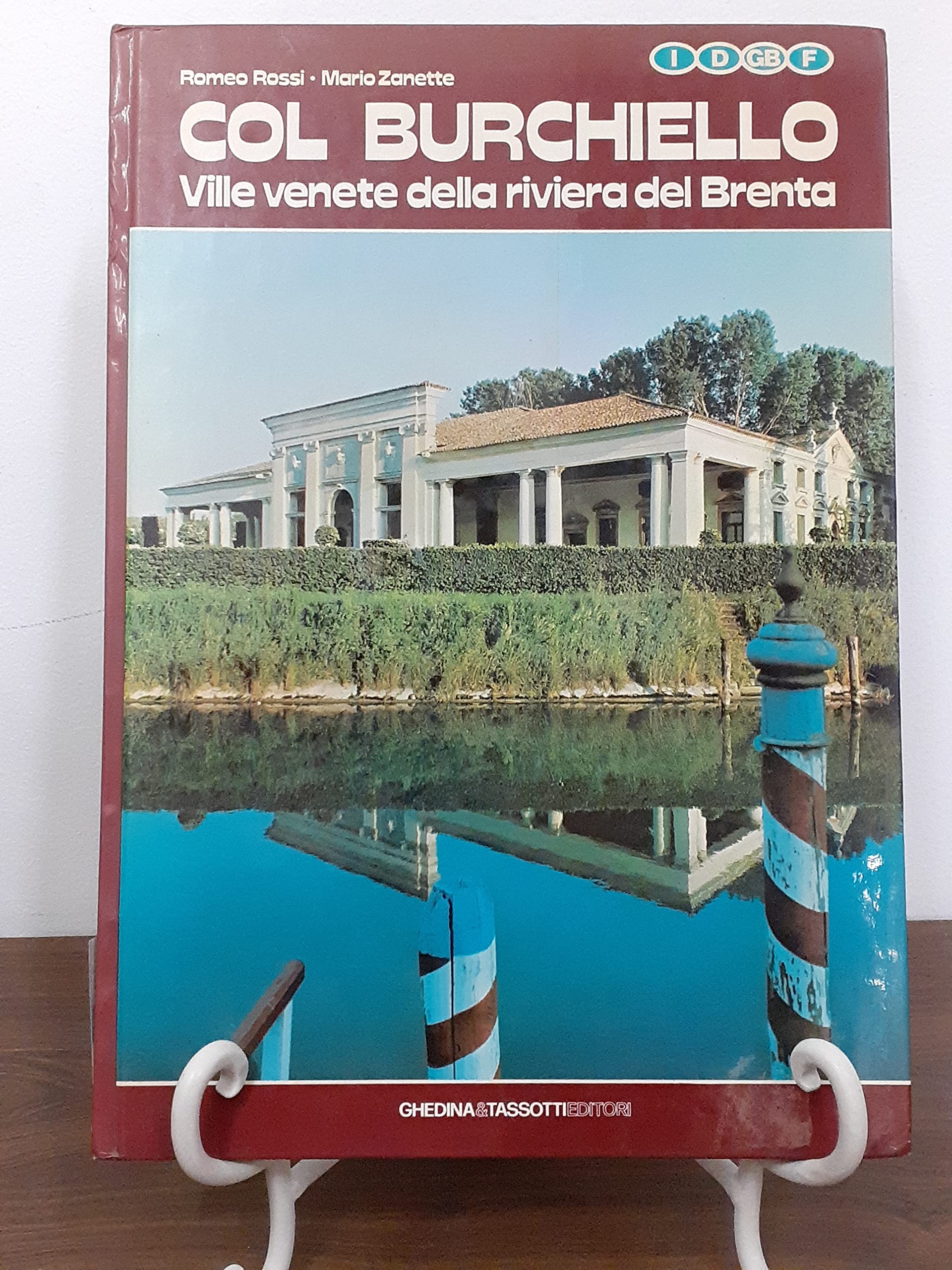 Col Burchiello. Ville venete della riviera del Brenta. Ediz. multilingue Architecture
