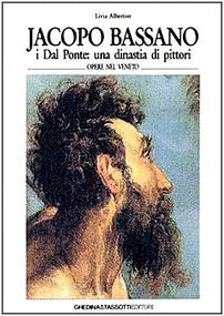 Jacopo Bassano. I Dal Ponte: una dinastia di pittori. Ediz. italiana e inglese Film, Art & Culture