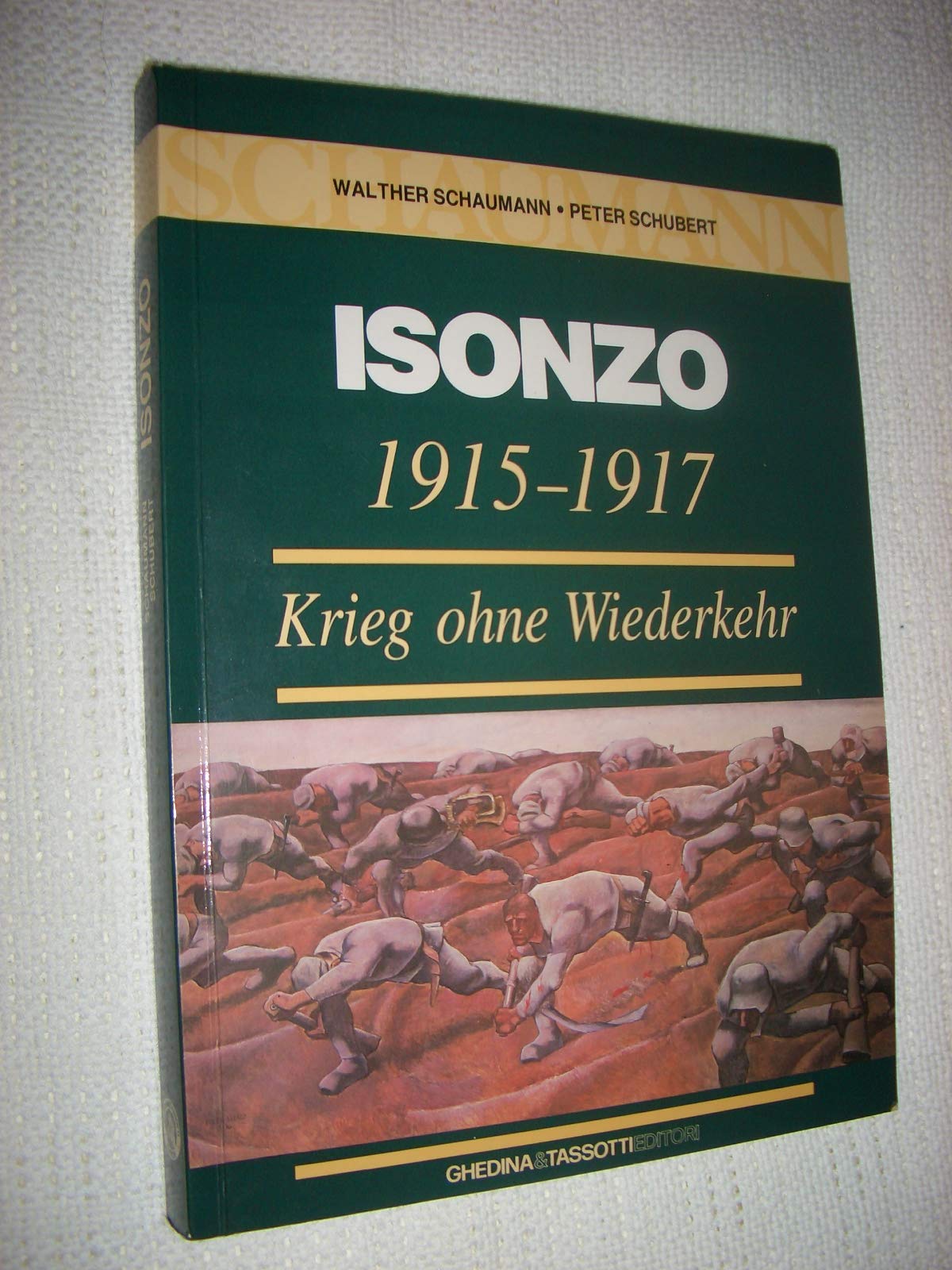 Isonzo 1915-1917. Krieg ohne Wiederkehr (La grande guerra 1915-18) Social Sciences