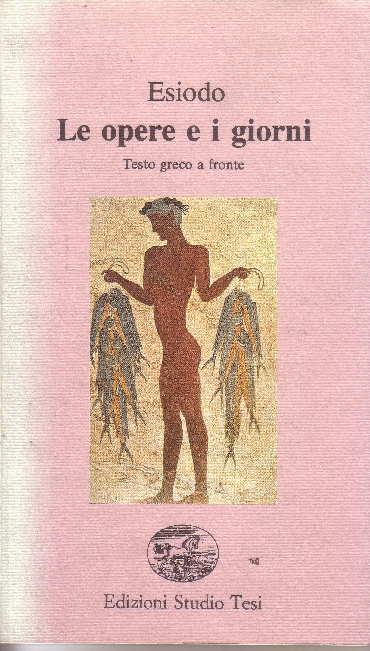 Le opere e i giorni (Filo di perle) Poetry