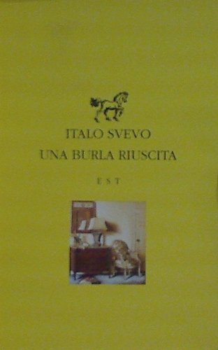 Una burla riuscita (Piccola biblioteca universale) Classics