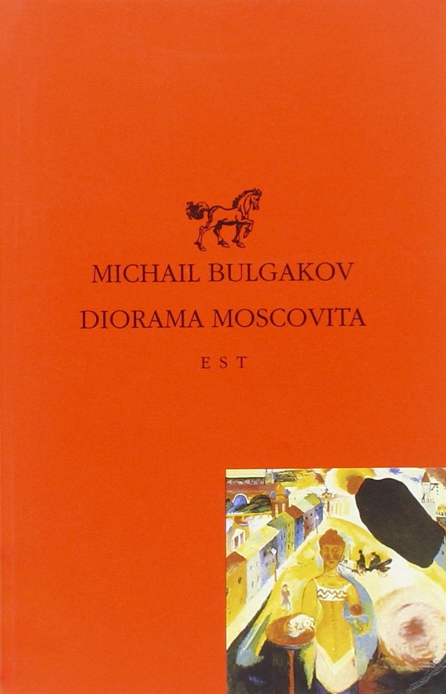 Diorama moscovita (Piccola biblioteca universale) Classics