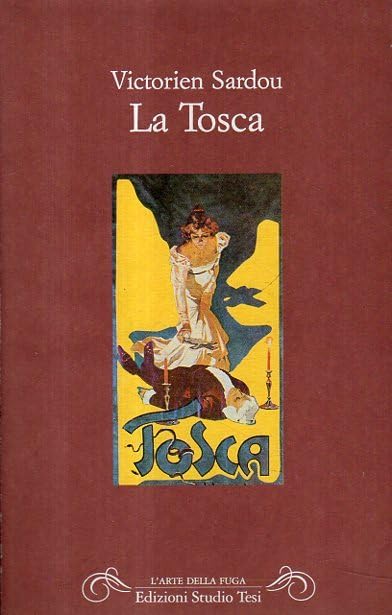 La Tosca (L' arte della fuga) Drama