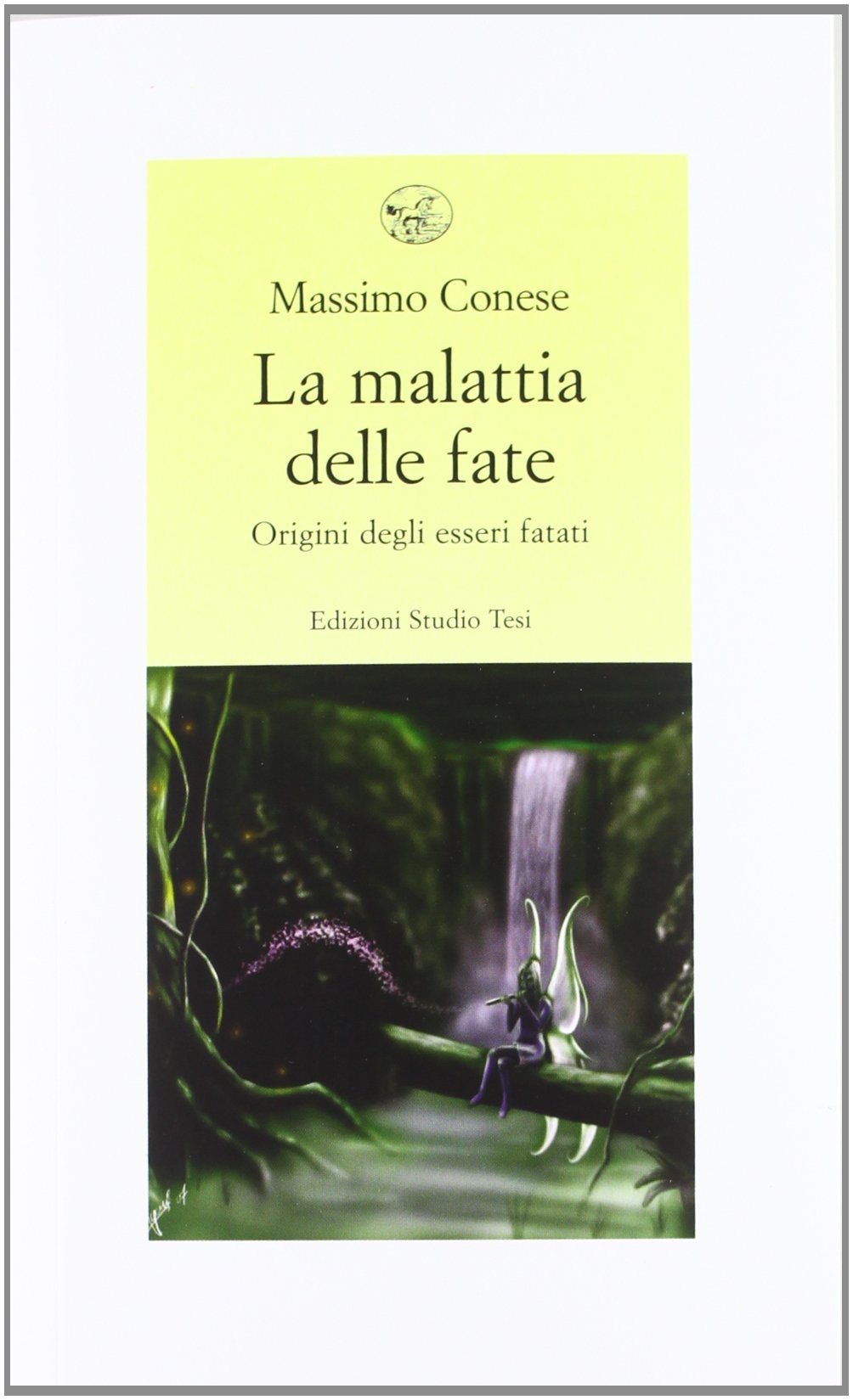La malattia delle fate. Origini degli esseri fatati book