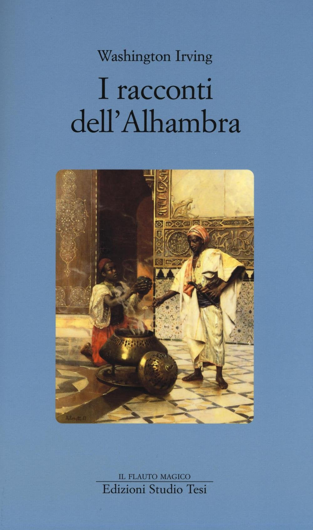 I racconti dell'Alhambra (Il flauto magico) Essays & Short Stories