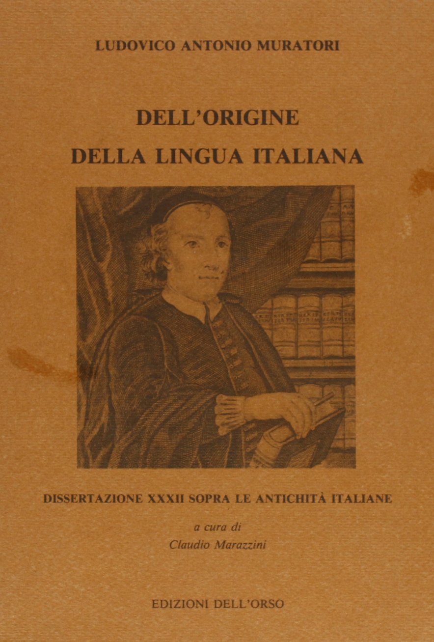 Dell'origine della lingua italiana. Dissertazione 32 sopra le antichità italiane book