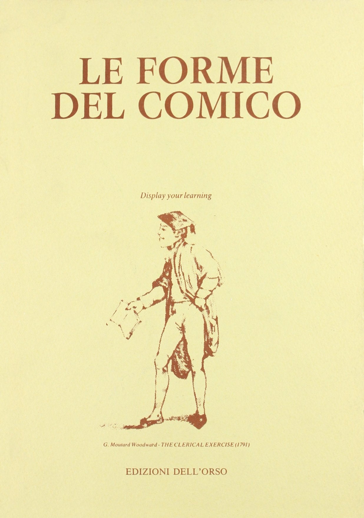 Le forme del comico. Atti dell'8º Convegno dell'Associazione italiana di anglistica (Torinio 28-30 ottobre 1985) book