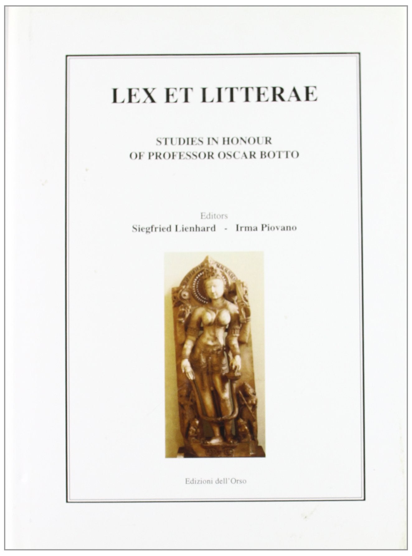 Lex et litterae. Studies in honour of professor Oscar Botto (Fuori collana) Contemporary literature