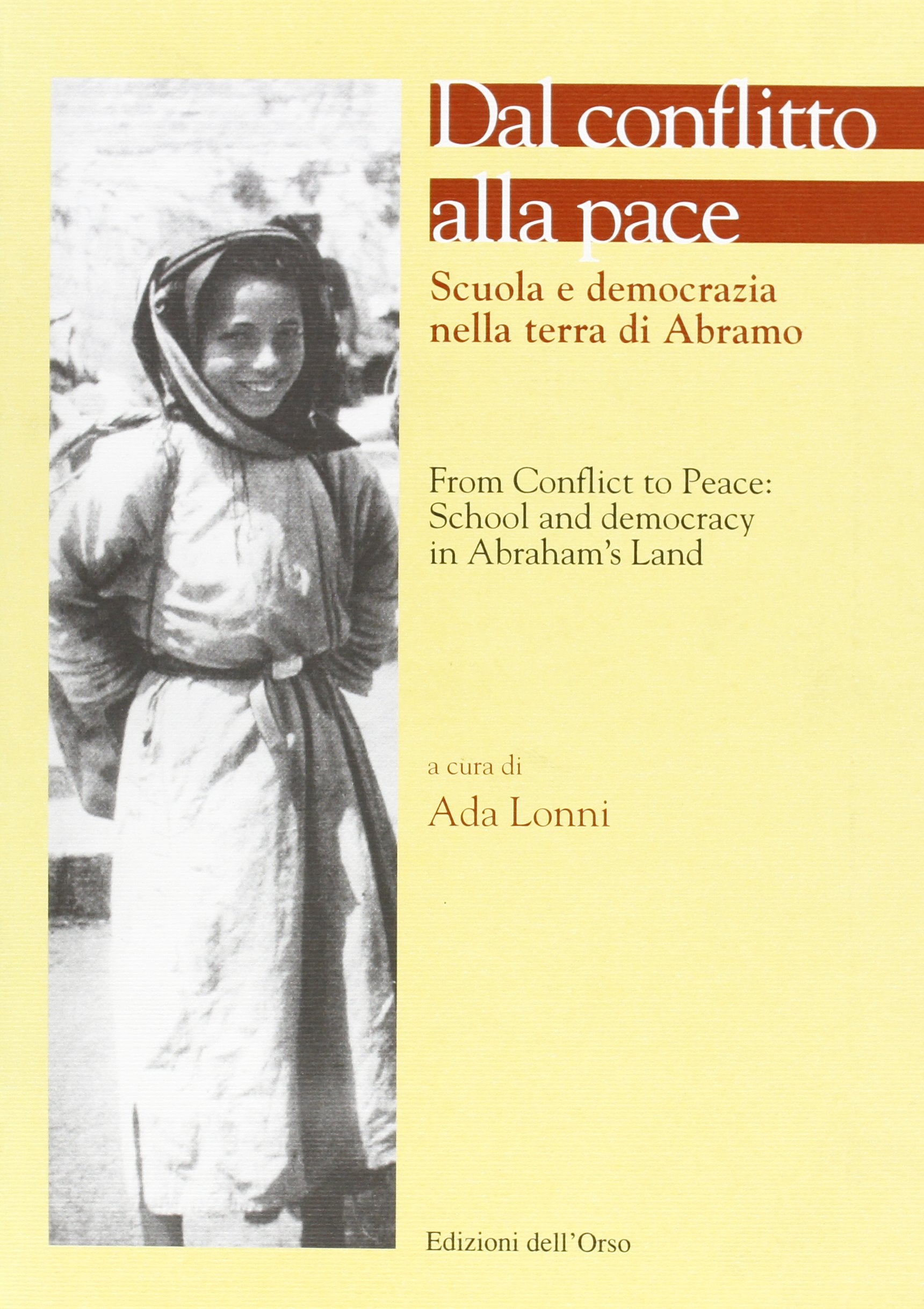 Dal conflitto alla pace. Scuola e democrazia nella terra di Abramo book