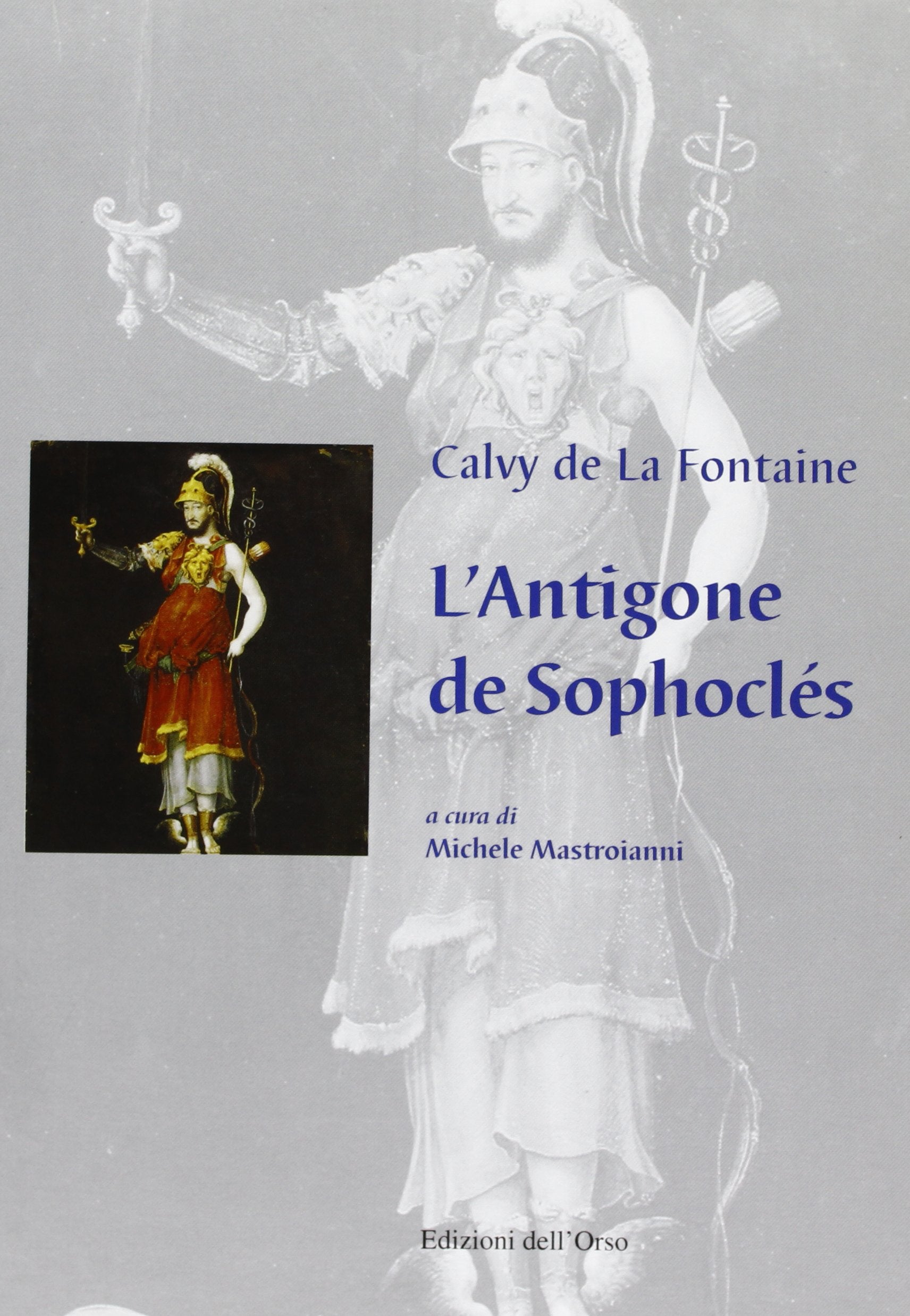 L'Antigone de Sophocles (Drammaturgica Gallicana. Inedita et rara) Contemporary literature