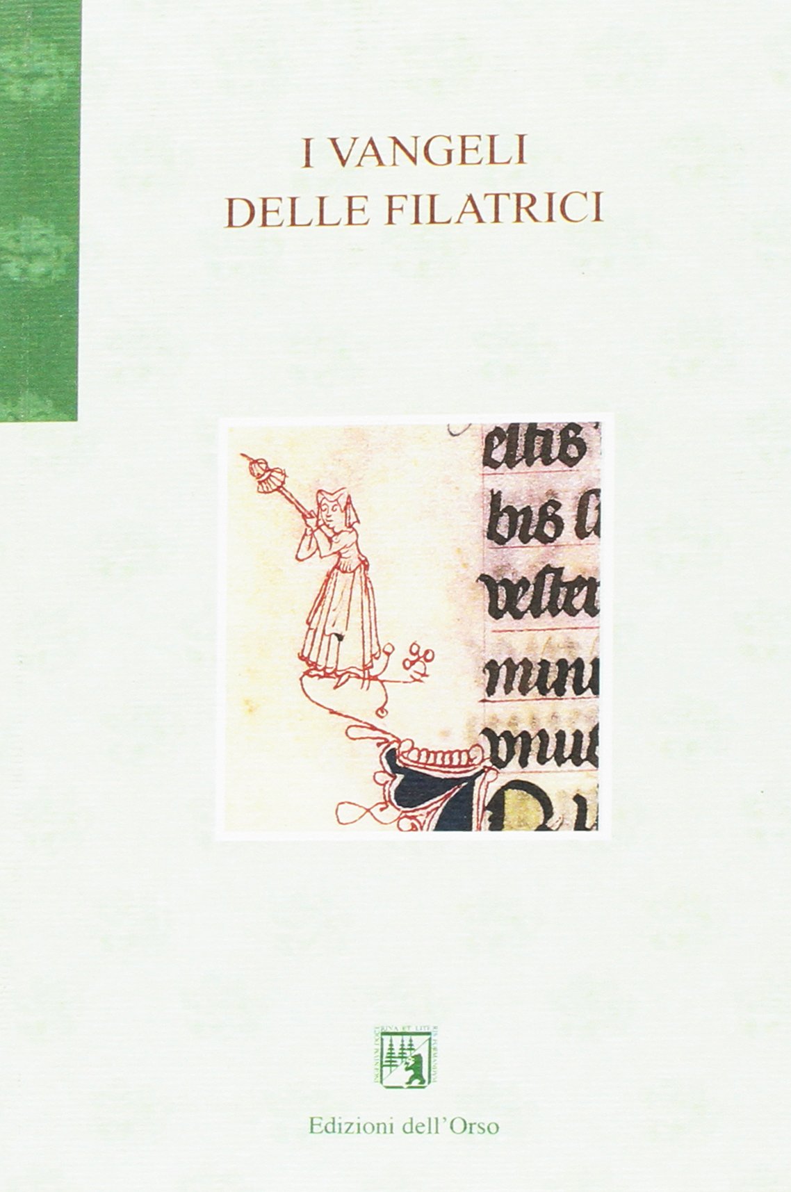 I vangeli delle filatrici book