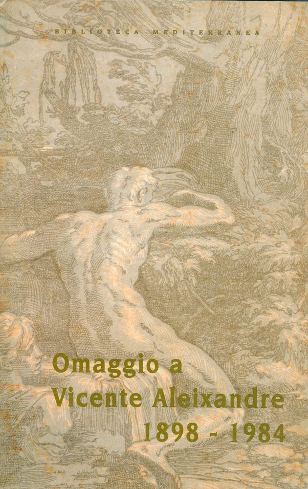 Omaggio a Vicente Aleixandre (1898-1984): Mediterranee (50 poesie per 50 poeti) book