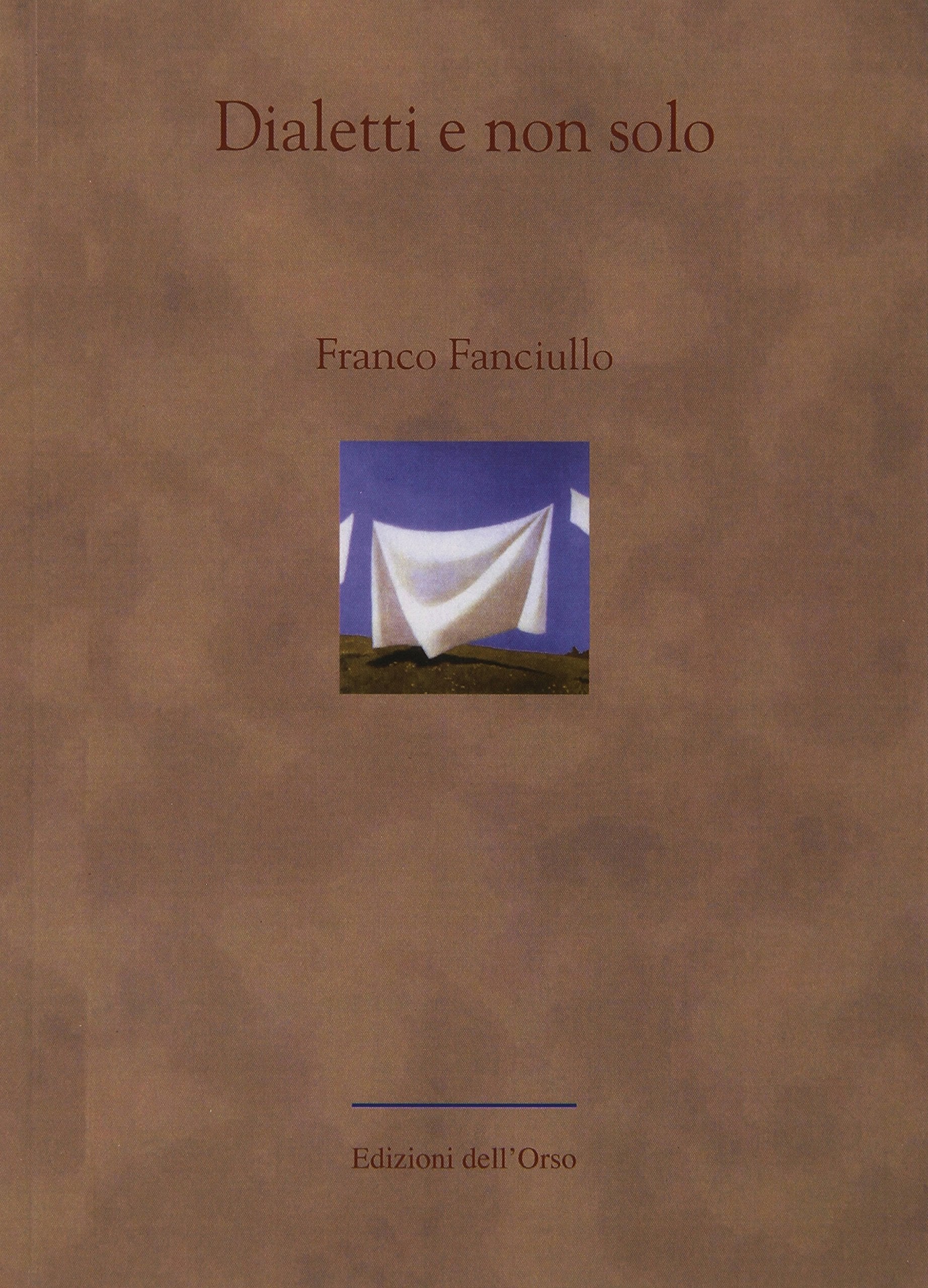 Dialetti e non solo (In forma di parola) Social Sciences