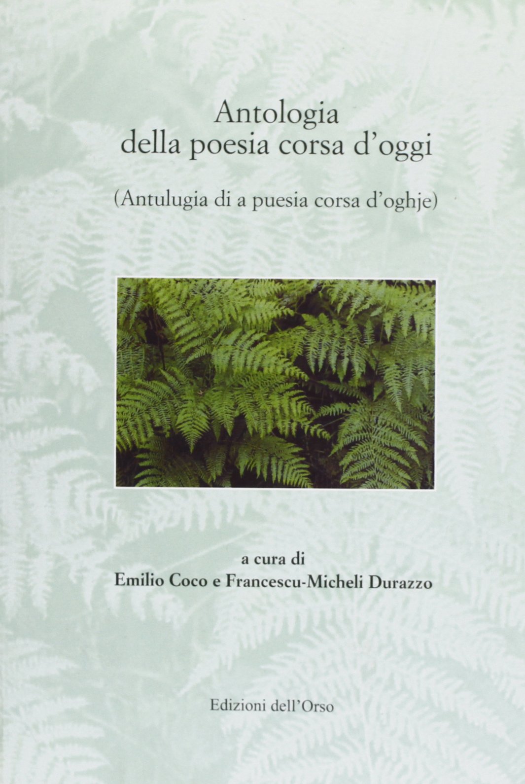 Antologia della poesia corsa d'oggi-Antulugia di a puesia corsa d'oghje (Fuori collana) Poetry