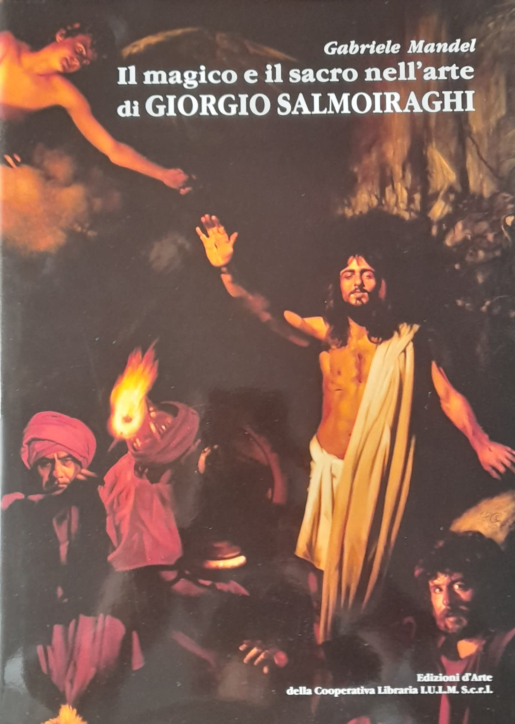 Il magico e il sacro nell'arte di Giorgio Salmoiraghi book
