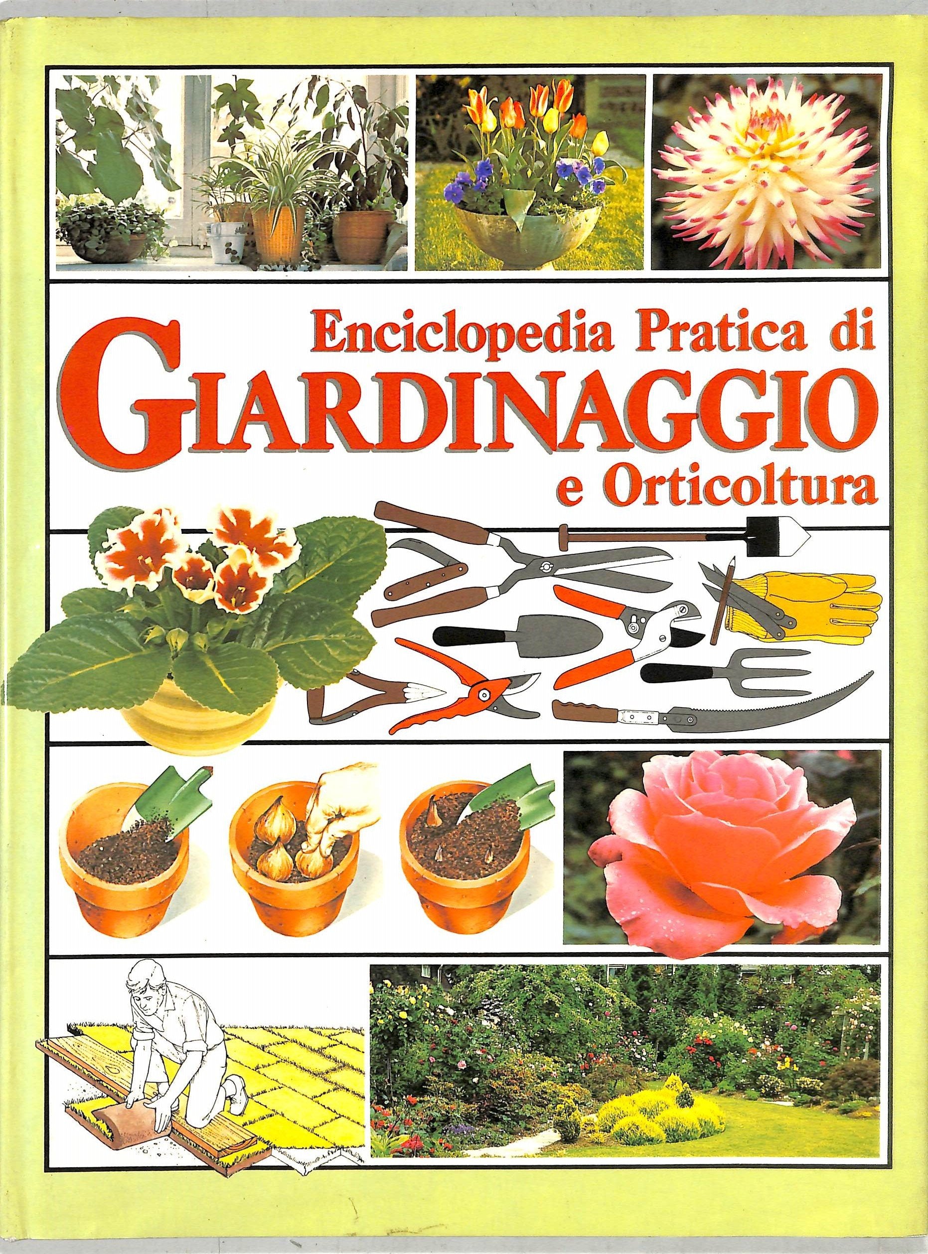 Enciclopedia pratica di giardinaggio e orticoltura Leisure, Home & Garden