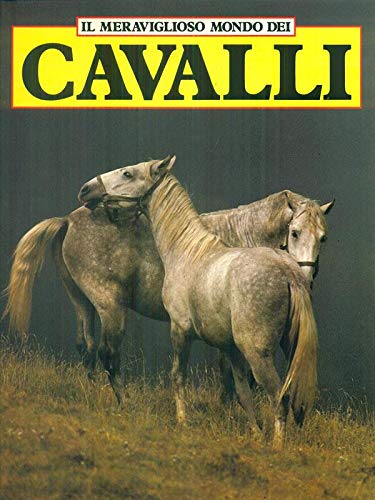 Il meraviglioso mondo dei cavalli book