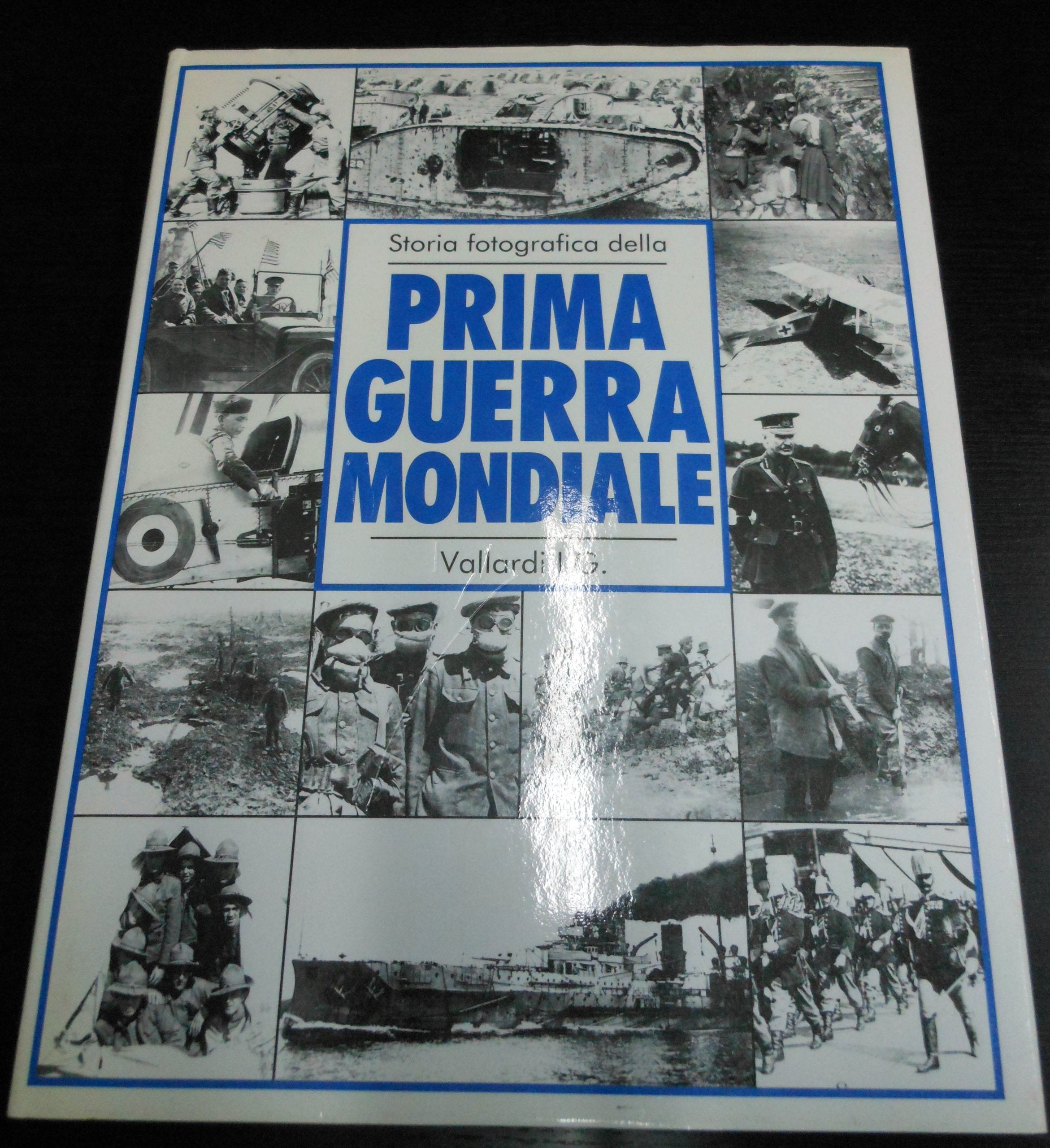 Storia fotografica della prima guerra mondiale. Ediz. illustrata Politics & History