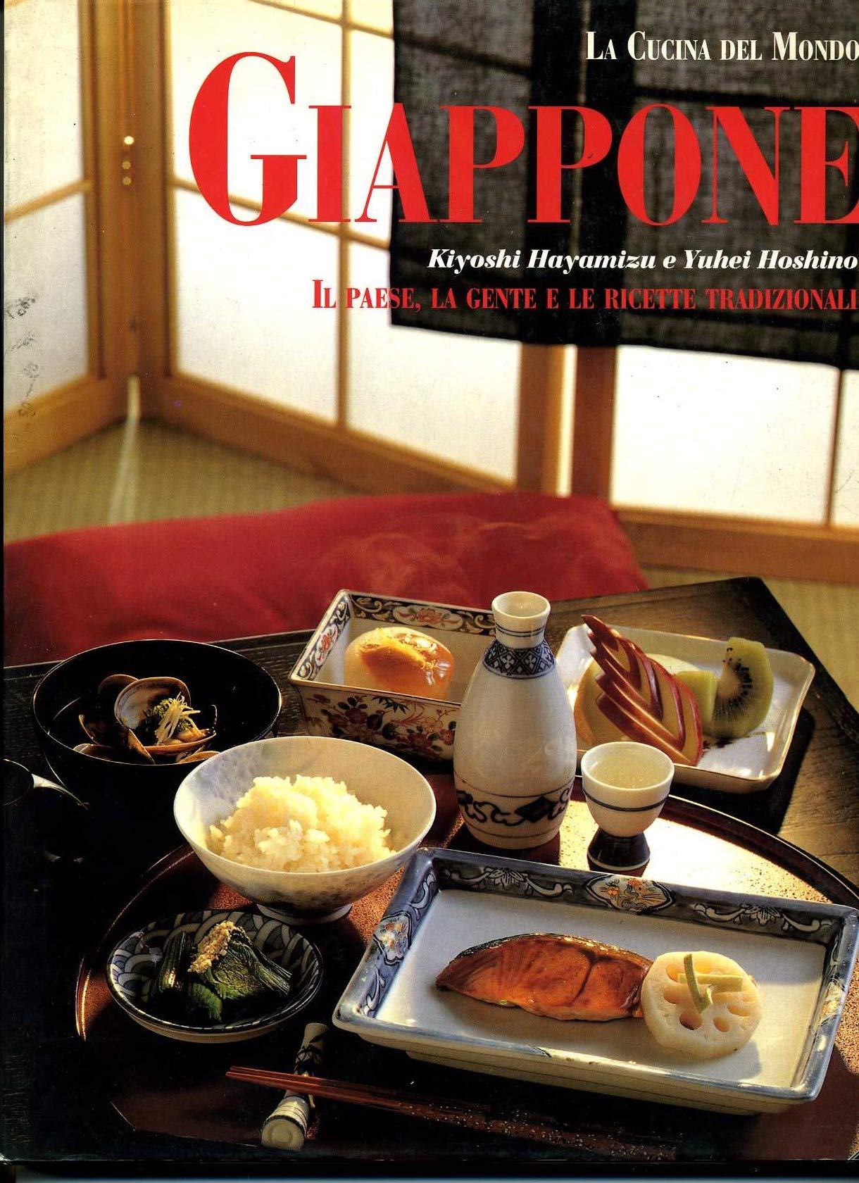 Giappone. Il paese, la gente e le ricette tradizionali book