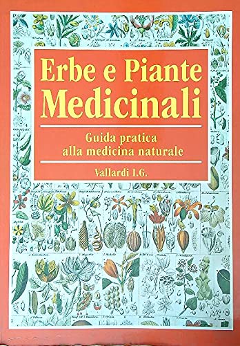 Erbe e piante medicinali. Guida pratica alla medicina naturale book