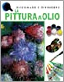La pittura a olio (Disegnare e dipingere) Film, Art & Culture