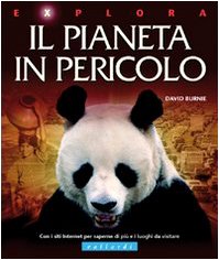 Il pianeta in pericolo. Ediz. illustrata book
