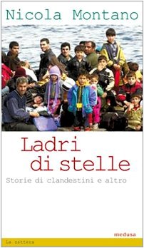 Ladri di stelle. Storie di clandestini e altro book