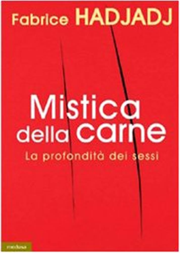 Mistica della carne. La profondità dei sessi (Grandi saggi) Philosophy