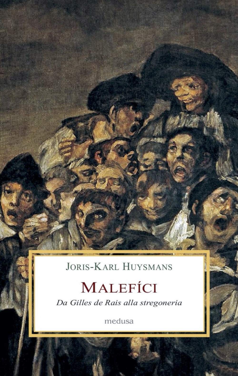 Malefíci. Da Gilles de Rais alla stregoneria book