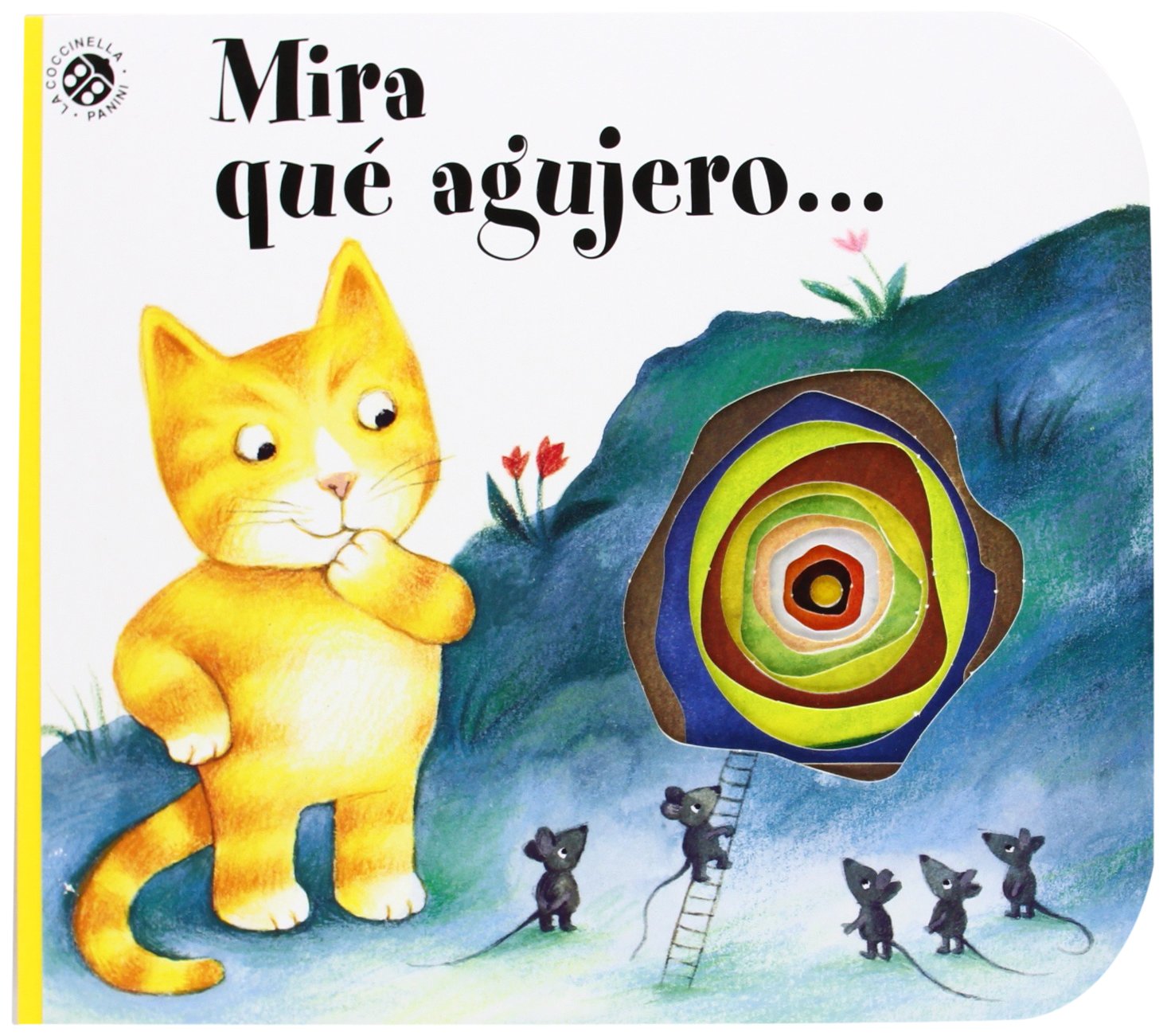 MIRA QUE AGUJERO.(LIBROS CON AGUJERO) (La coccinella va a scuola) Learning & Reference