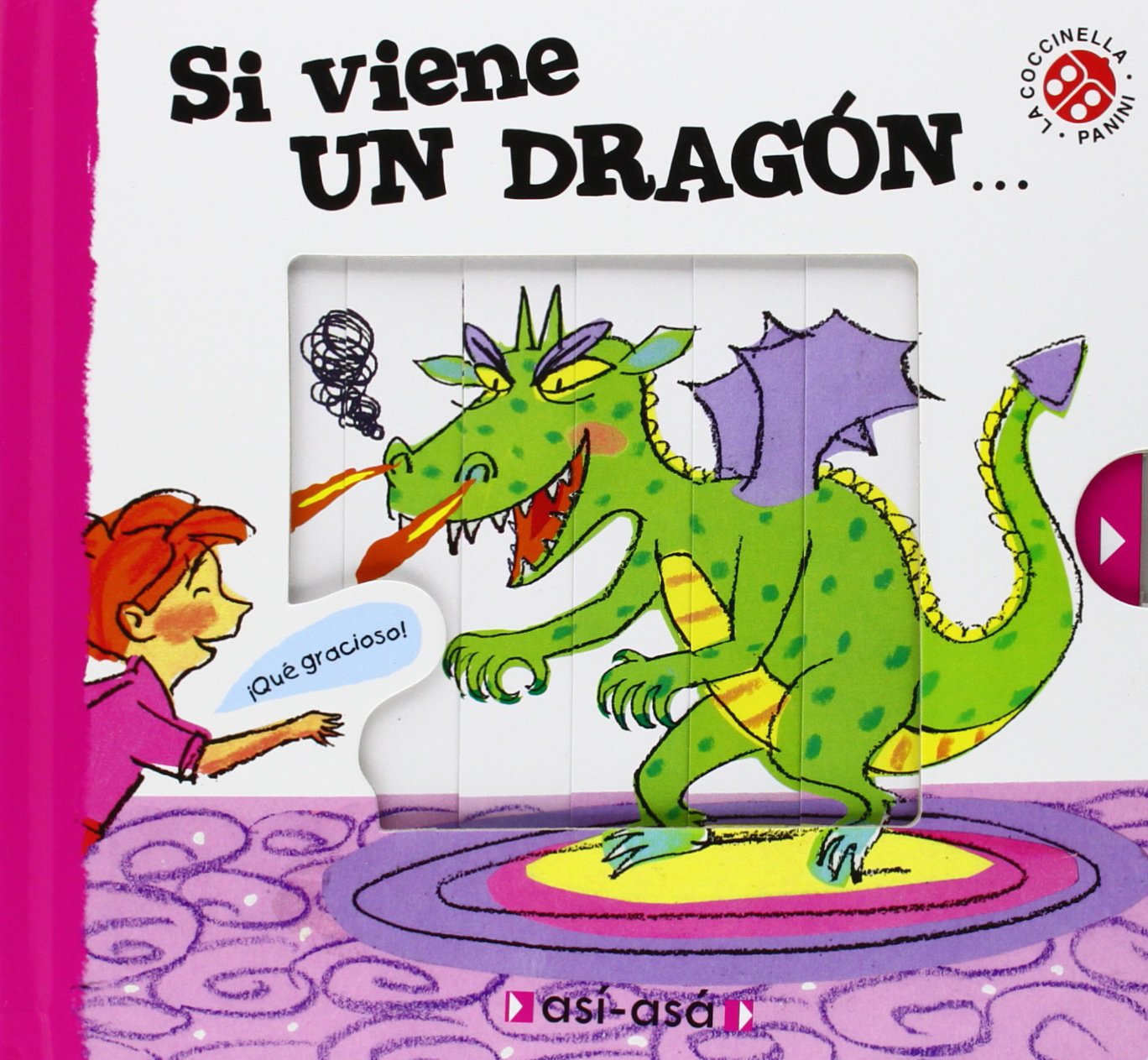 ASÍ-ASÁ - Si llega un dragón... book