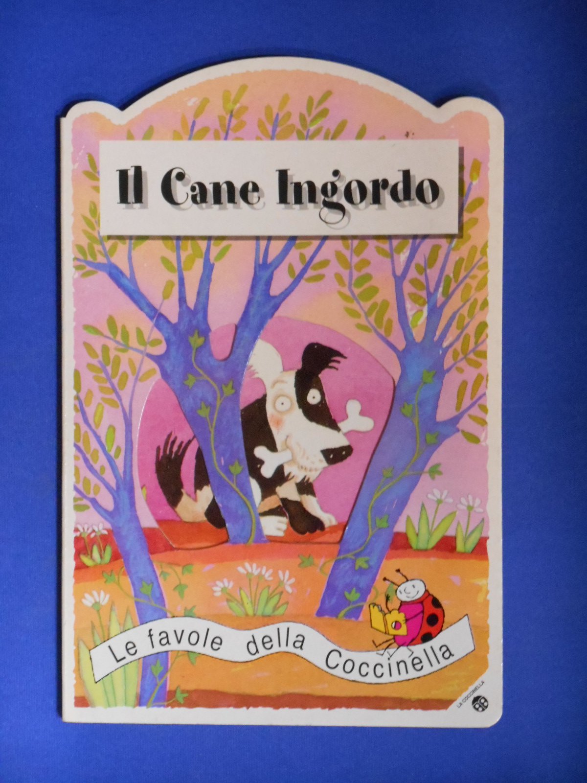 Il cane ingordo (Le favole della Coccinella) Children's books
