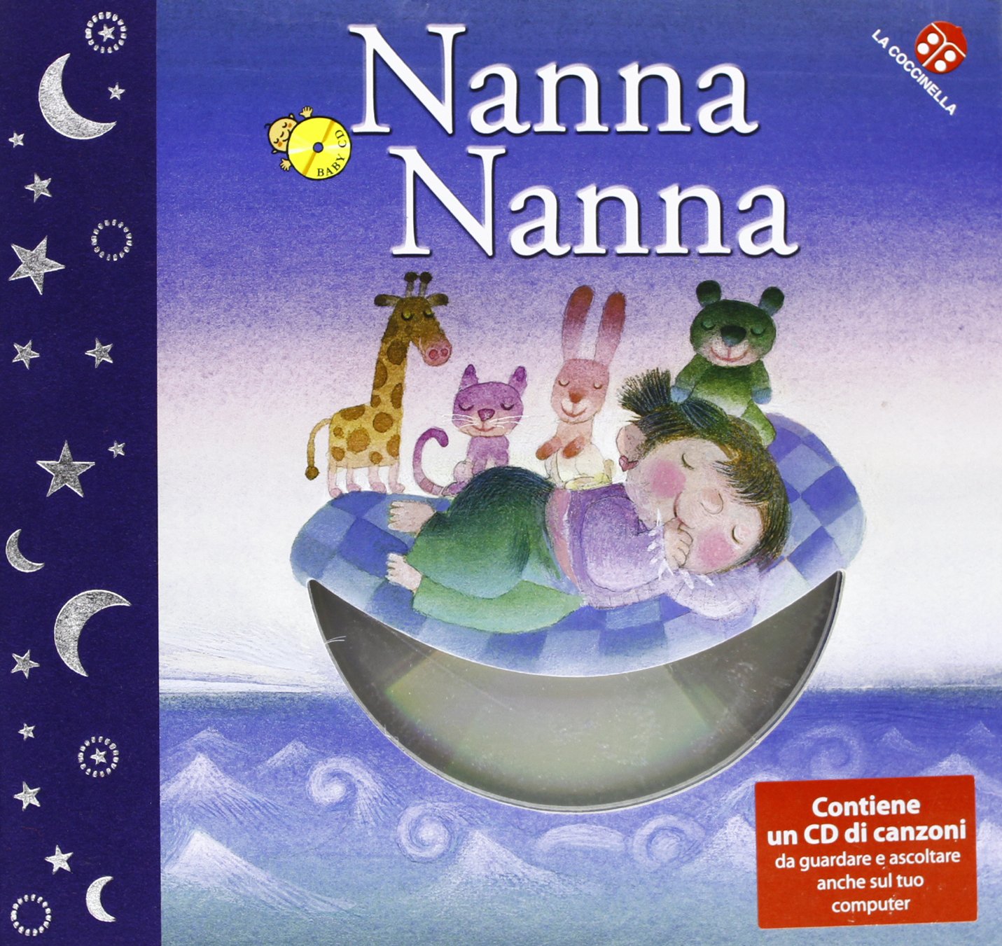 Nanna nanna. Ediz. illustrata. Con CD-ROM book
