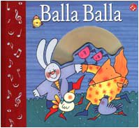 Balla balla. Ediz. illustrata. Con CD-ROM book