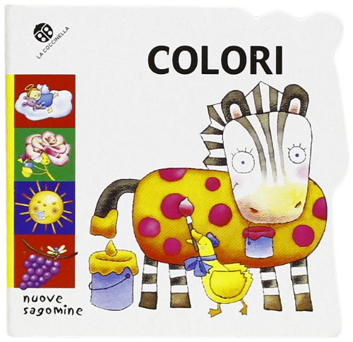 I colori (Nuove sagomine) Children's books