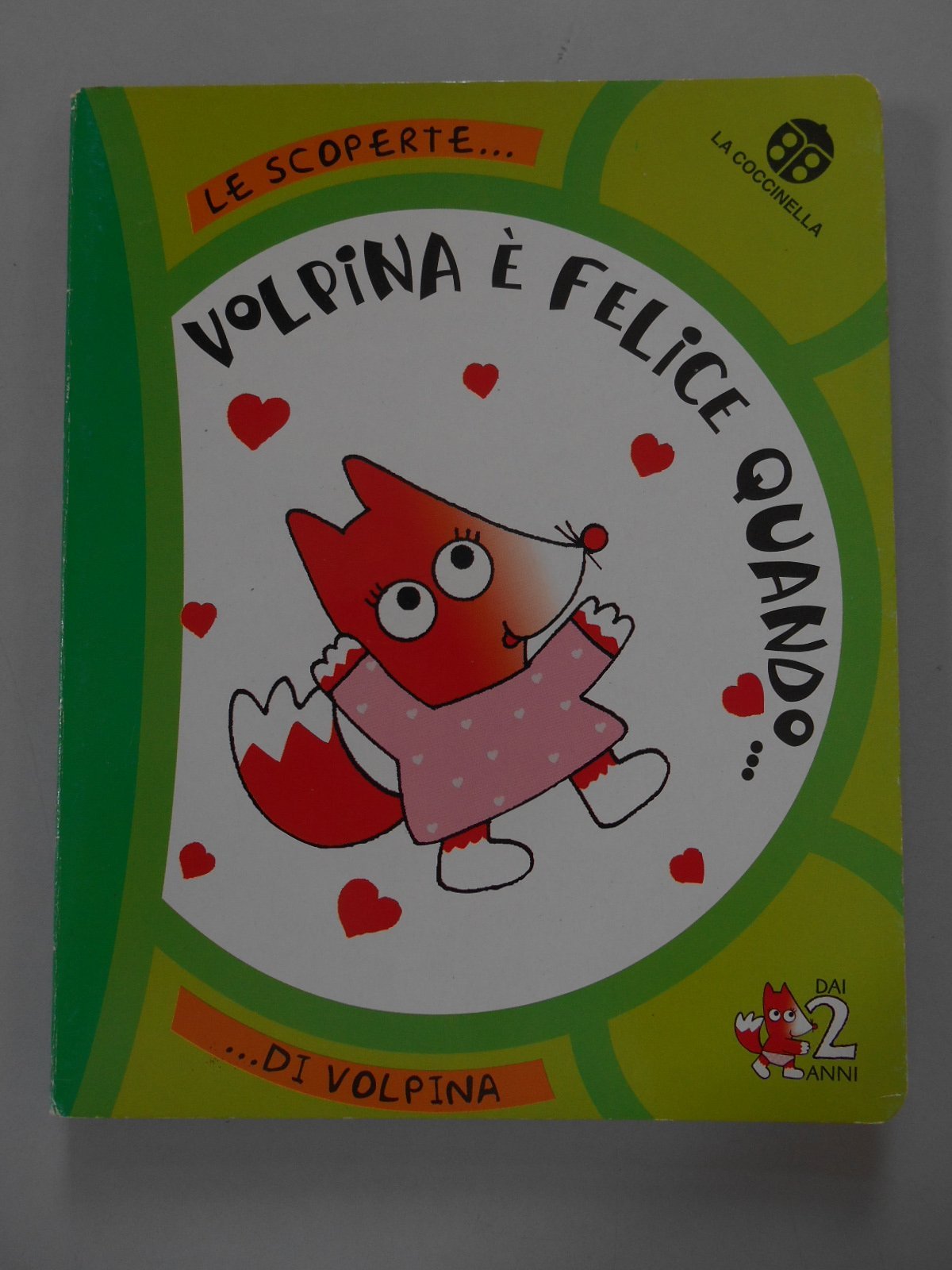 Volpina è felice quando... (Le scoperte di Volpina) Children's books